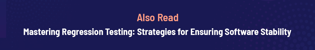 Mastering Regression Testing Strategies for Ensuring Software Stability.png